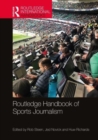 Routledge Handbook of Sports Journalism - Book