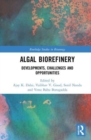 Algal Biorefinery : Developments, Challenges and Opportunities - Book