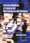 Precision Medicine in Cancers and Non-Communicable Diseases - Book