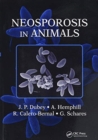 Neosporosis in Animals - Book