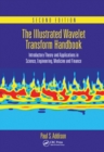 The Illustrated Wavelet Transform Handbook : Introductory Theory and Applications in Science, Engineering, Medicine and Finance, Second Edition - Book