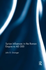 Syrian Influences in the Roman Empire to AD 300 - Book