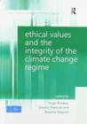 Ethical Values and the Integrity of the Climate Change Regime - Book