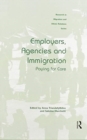 Employers, Agencies and Immigration : Paying for Care - Book