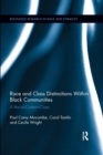 Race and Class Distinctions Within Black Communities : A Racial-Caste-in-Class - Book