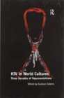 HIV in World Cultures : Three Decades of Representations - Book