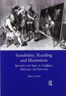 Sensibility, Reading and Illustration : Spectacles and Signs in Graffigny, Marivaux and Rousseau - Book