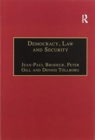Democracy, Law and Security : Internal Security Services in Contemporary Europe - Book