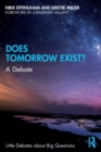 Does Tomorrow Exist? : A Debate - Book