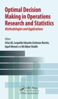 Optimal Decision Making in Operations Research and Statistics : Methodologies and Applications - Book