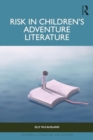 Risk in Children’s Adventure Literature - Book