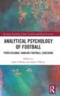 Analytical Psychology of Football : Professional Jungian Football Coaching - Book