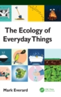 The Ecology of Everyday Things - Book