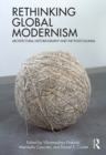 Rethinking Global Modernism : Architectural Historiography and the Postcolonial - Book