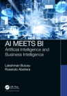 AI Meets BI : Artificial Intelligence and Business Intelligence - Book