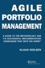 Agile Portfolio Management : A Guide to the Methodology and Its Successful Implementation “Knowledge That Sets You Apart” - Book