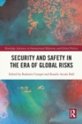 Security and Safety in the Era of Global Risks - Book