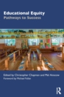 Educational Equity : Pathways to Success - Book