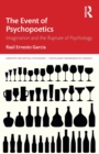 The Event of Psychopoetics : Imagination and the Rupture of Psychology - Book