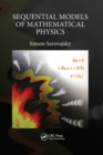 Sequential Models of Mathematical Physics - Book