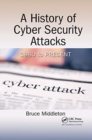 A History of Cyber Security Attacks : 1980 to Present - Book