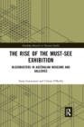 The Rise of the Must-See Exhibition : Blockbusters in Australian Museums and Galleries - Book