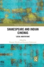 Shakespeare and Indian Cinemas : "Local Habitations" - Book