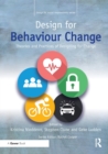 Design for Behaviour Change : Theories and practices of designing for change - Book