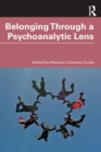 Belonging Through a Psychoanalytic Lens - Book