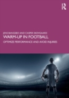 Warm-Up in Football : Optimize Performance and Avoid Injuries - Book