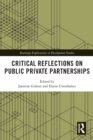 Critical Reflections on Public Private Partnerships - Book