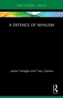A Defence of Nihilism - Book