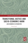 Transitional Justice and Socio-Economic Harm : Land Grabbing in Afghanistan - Book