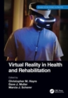 Virtual Reality in Health and Rehabilitation - Book