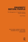 Property Before People : The Management of Twentieth-Century Council Housing - Book