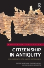 Citizenship in Antiquity : Civic Communities in the Ancient Mediterranean - Book