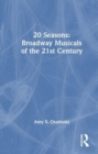 20 Seasons: Broadway Musicals of the 21st Century - Book
