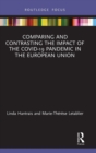 Comparing and Contrasting the Impact of the COVID-19 Pandemic in the European Union - Book