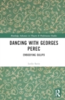 Dancing with Georges Perec : Embodying OuLiPo - Book
