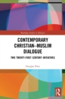 Contemporary Christian-Muslim Dialogue : Two Twenty-First Century Initiatives - Book