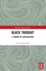 Black Thought : A Theory of Articulation - Book