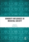 Minority Influences in Medieval Society - Book