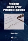 Nonlinear Second Order Parabolic Equations - Book