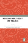 Indigenous Health Equity and Wellness - Book