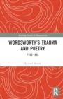 Wordsworth’s Trauma and Poetry : 1793–1803 - Book