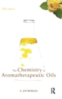 Chemistry of Aromatherapeutic Oils - Book