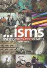 Isms: Understanding Photography - Book