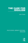 The Case for Idealism - Book