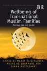 Wellbeing of Transnational Muslim Families : Marriage, Law and Gender - Book