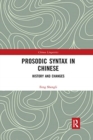 Prosodic Syntax in Chinese : History and Changes - Book